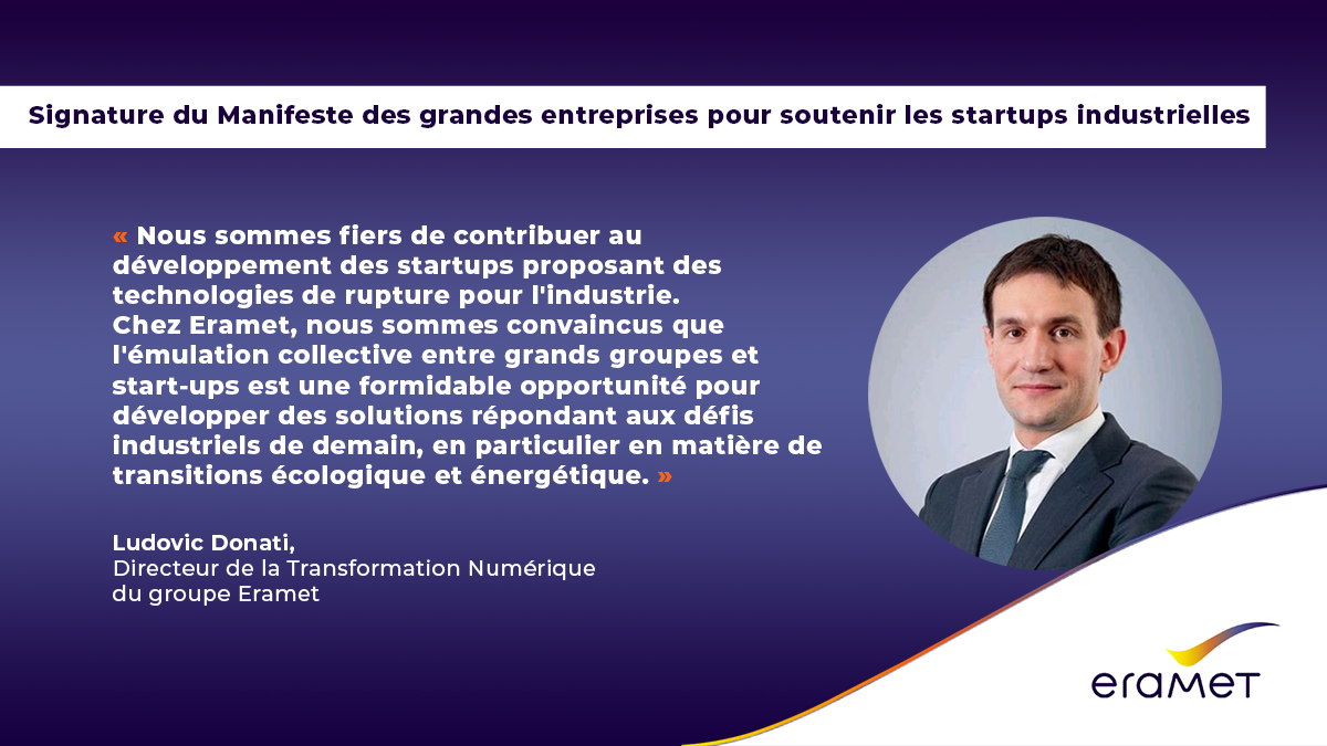 Citation de Ludovic Donati, Directeur de la Transformation Numérique d'Eramet, suite à la signature du manifeste des grandes entreprises pour soutenir les start-ups