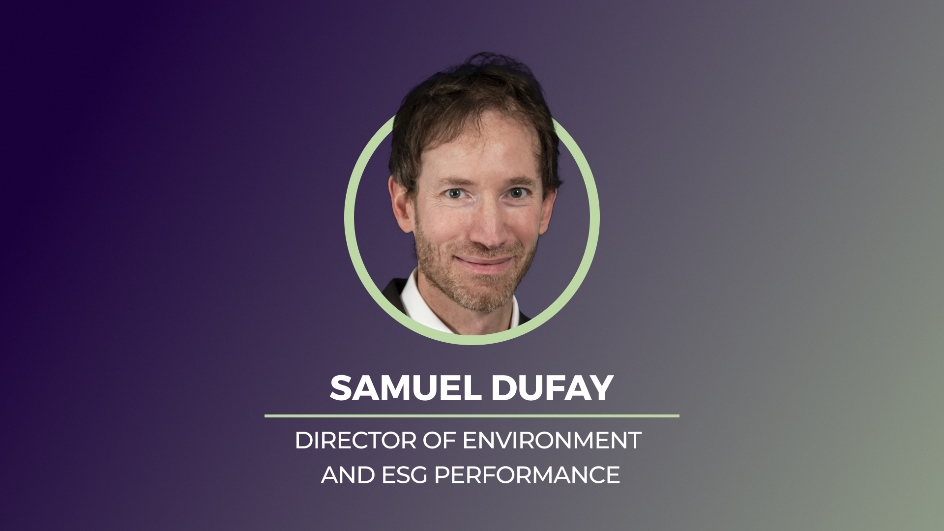 Samuel Dufay, Director of Working Environment and ESG Performance at Eramet